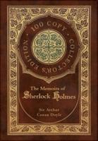 The Memoirs of Sherlock Holmes (100 Copy Collector's Edition)
