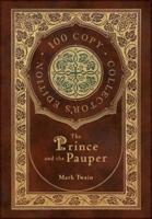 The Prince and the Pauper (100 Copy Collector's Edition)
