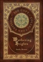Wuthering Heights (100 Copy Limited Edition)