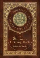 The Science of Getting Rich (100 Copy Collector's Edition)