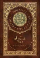 The Jewish War (100 Copy Collector's Edition)