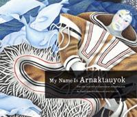 My Name Is Arnaktauyok