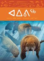 Animals Illustrated: Walrus (Inuktitut)