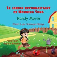 Le Jardin Reconnaissant De Morning Song