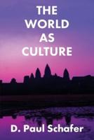 The World as Culture: Cultivation of the Soul to the Cosmic Whole