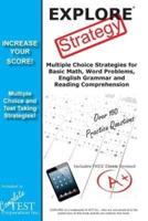 EXPLORE Test Strategy: Winning Multiple Choice Strategies for the EXPLORE test