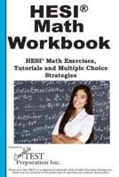 Hesi Math Workbook! Hesi Math Exercises, Tutorials and Multiple Choice Strateg