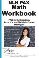 NLN PAX Math Workbook: PAX Math Exercises, Tutorials and  Multiple Choice Strategies