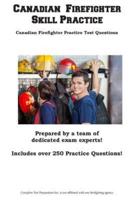 Canadian Firefighter Skill Practice: Canadian Firefighter  Practice Test Questions