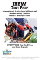 IEBW Study Guide : International Brotherhood of Electrical Workers  Study Guide &  Practice Test Questions