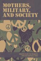 Mothers, Military and Society