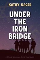 Under the Iron Bridge