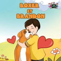 Boxer et Brandon: Boxer and Brandon (French Edition)