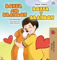Boxer and Brandon Boxer y Brandon: English Spanish Bilingual Edition