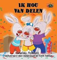 Ik hou van delen: I Love to Share (Dutch Edition)