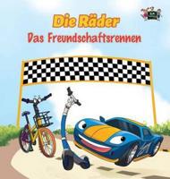 Die Räder - Das Freundschaftsrennen: The Wheels -The Friendship Race (German Edition)