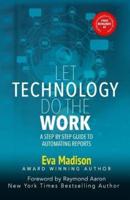 Let Technology Do The Work