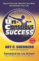 The Art of Unconscious Success