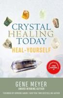 CRYSTAL HEALING TODAY: Heal Yourself