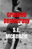 Crippled Democracy