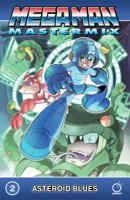 Mega Man Mastermix. Volume 2 Asteroid Blues