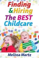Finding & Hiring the BEST Childcare