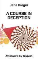 A Course in Deception
