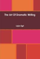 Art Of Dramatic Writing