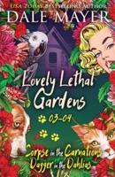 Lovely Lethal Gardens: Books 3-4