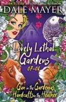 Lovely Lethal Gardens: Books 7-8