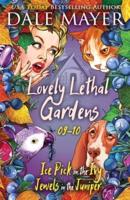 Lovely Lethal Gardens: Books 9-10