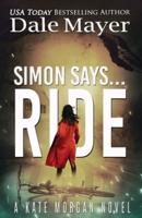 Simon Says... Ride