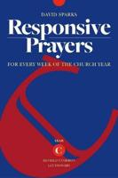 Responsive Prayers Year C Revised Common Lectionary