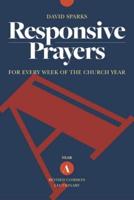 Responsive Prayers Year A Revised Common Lectionary