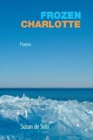 Frozen Charlotte: Poems