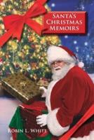 Santa's Christmas Memoirs : Volume 1