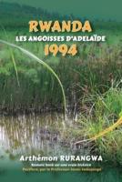 Rwanda 1994: Les Angoisses d'Adelaïde
