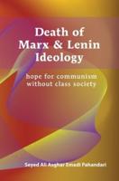 Death of Marx and Lenin Ideology: hope for communism without class society