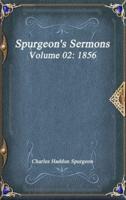 Spurgeon's Sermons Volume 02: 1856