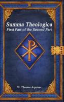 Summa Theologica: First Part of the Second Part