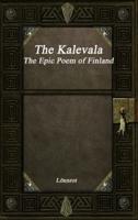 The Kalevala: The Epic Poem of Finland Revised
