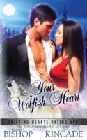Your Wolfish Heart