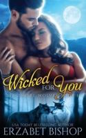 Wicked For You