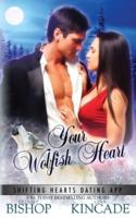 Your Wolfish Heart