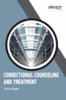 Correctional Counseling and Treatment