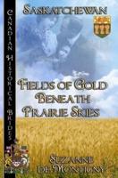 Fields of Gold Beneath Prairie Skies