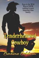 Tenderhearted Cowboy