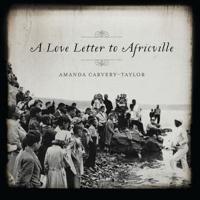 A Love Letter to Africville
