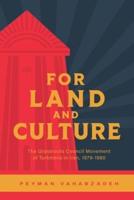 For Land and Culture