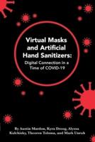 Virtual Masks and Artificial Hand Sanitizers: Digital Connection in a Time of COVID-19